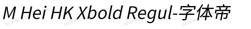 M Hei HK Xbold Regul字体转换